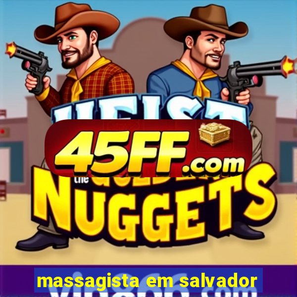 massagista em salvador